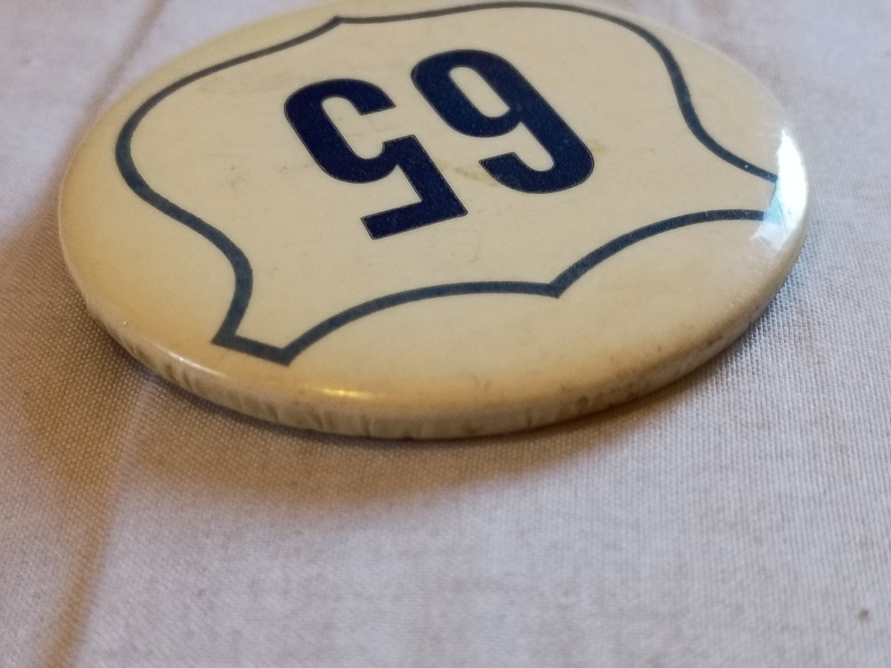 Vintage Route 65 Pinback Button.