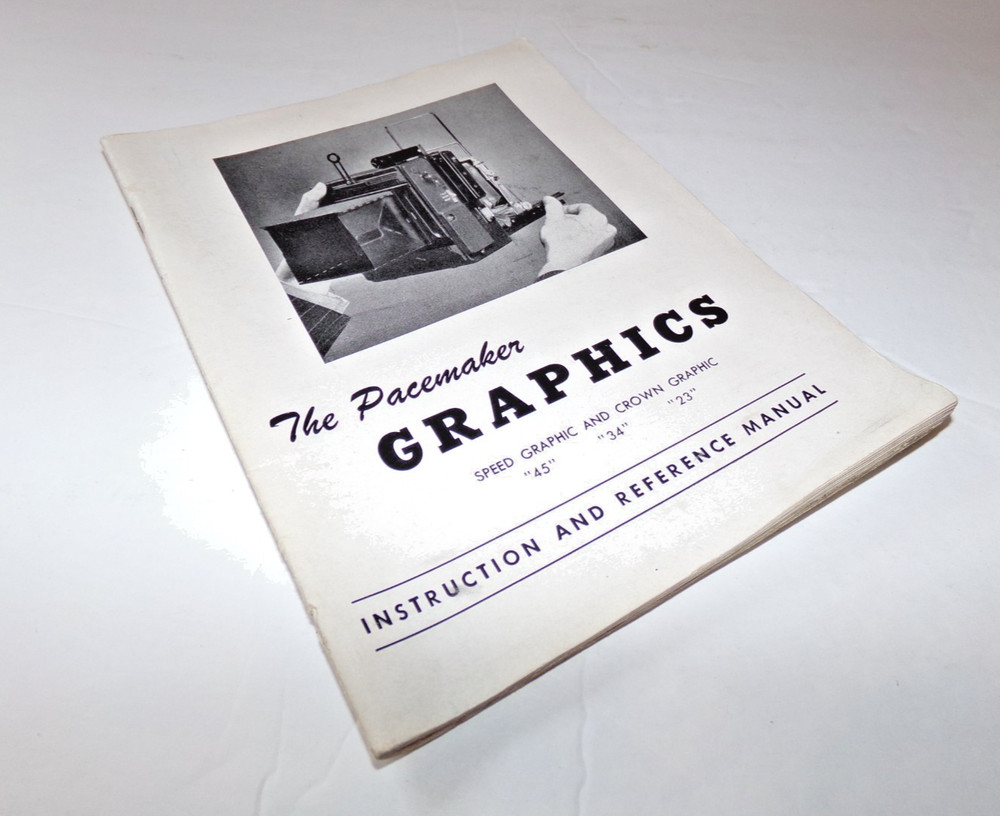 The Graflex Pacemaker Graphics Instruction Manual
