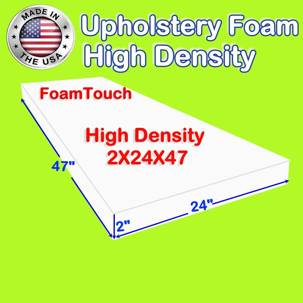 High Density #FoamTouch Upholstery Foam size 2" x 24" x 47" Custom Cut