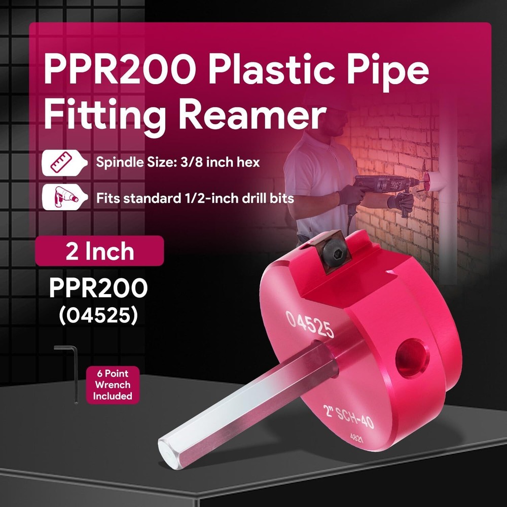 PPR200 04525 Plastic Pipe Fitting Reamer, Pipe Cleaning Reamer 2" Sch.