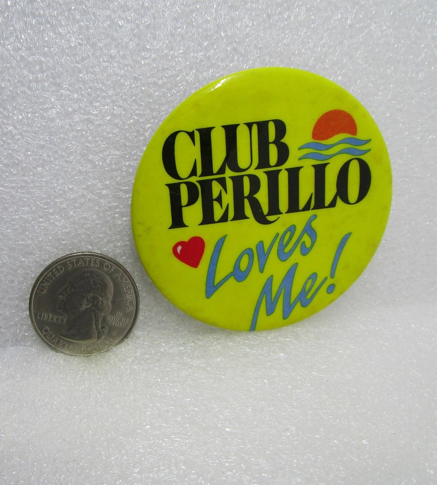 Club Perillo Loves Me! Button Pin