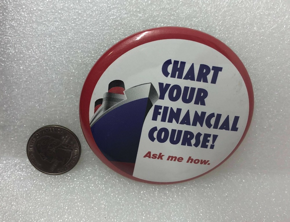 Chart Your Financial Course! Ask Me How Pin