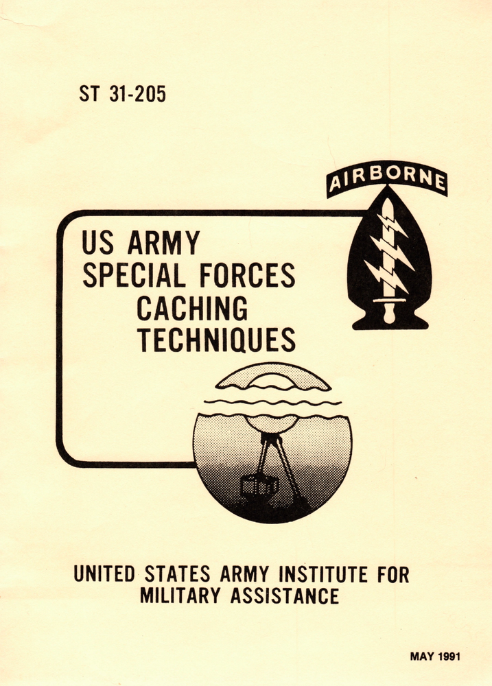 44 Page 1991 ST 31-205 SPECIAL FORCES CACHE CACHING TECHNIQUES Manual on Data CD