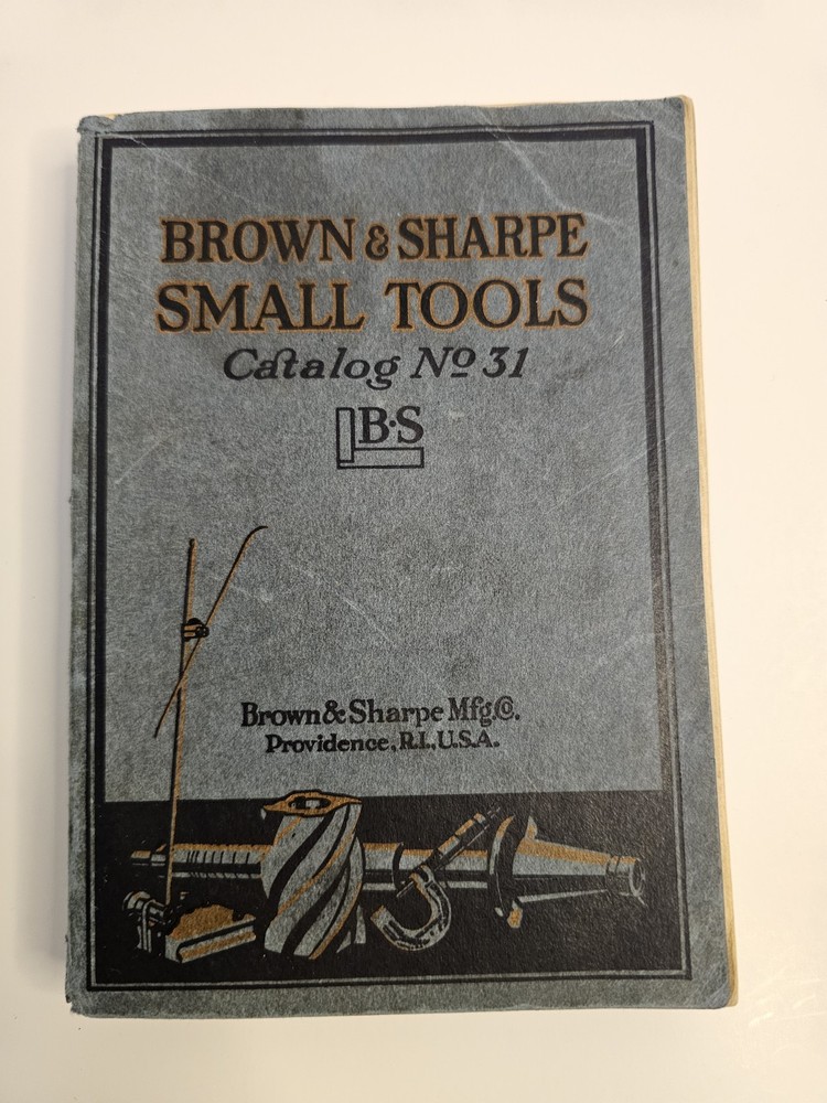 BROWN & SHARPE SMALL TOOLS - Catalog #31 - 1929