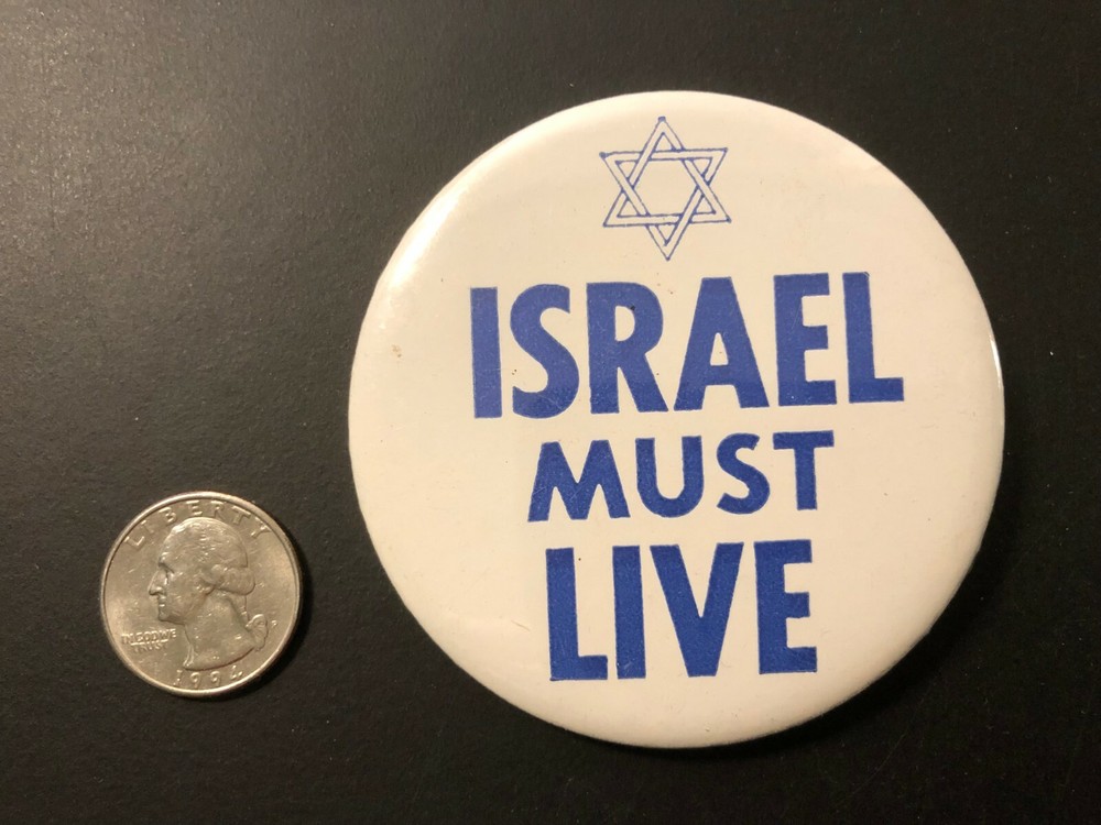 Old Vintage " ISRAEL MUST LIVE" Pinback Button 3"