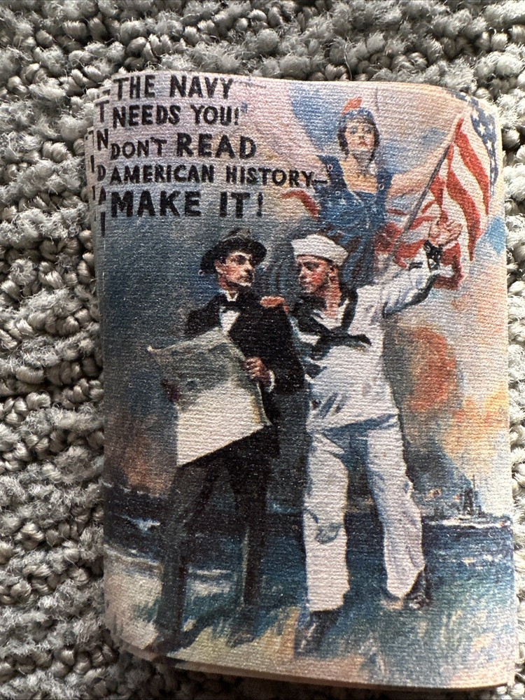 The Navy Needs You! - Don't Read American History MAKE IT! VNTG Patch