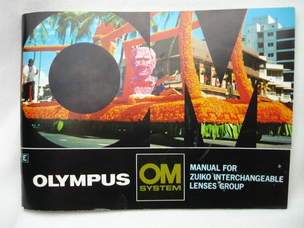 Olympus OM System Manual For Zuiko Interchangeable Lenses Group, English