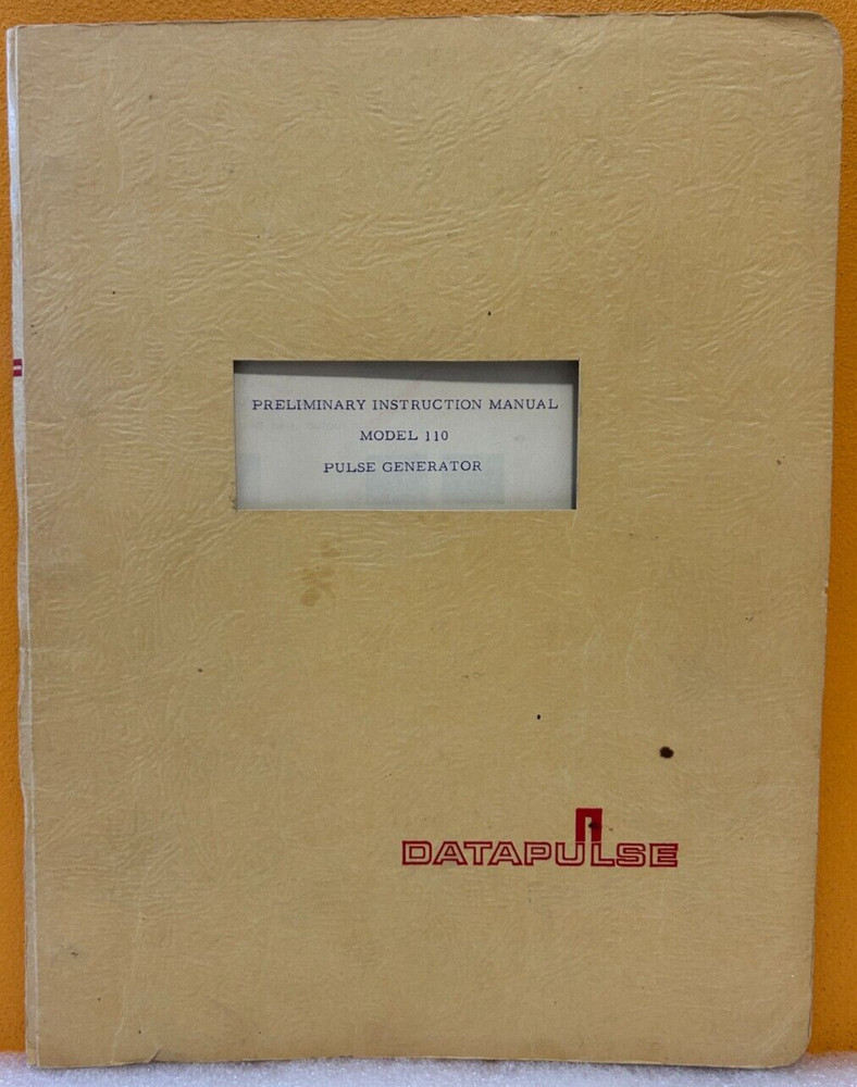 DataPulse Model 110 Pulse Generator Preliminary Instruction Manual.