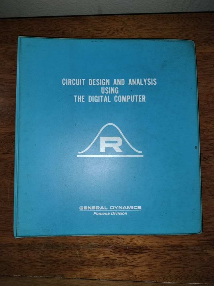 Circuit Design and Analysis Using The Digital Computer - General Dynamics 1965
