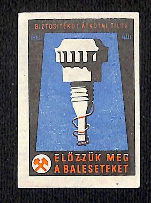 Vintage Matchbox Label Hungarian Mining Safety Prohibited...? c1961