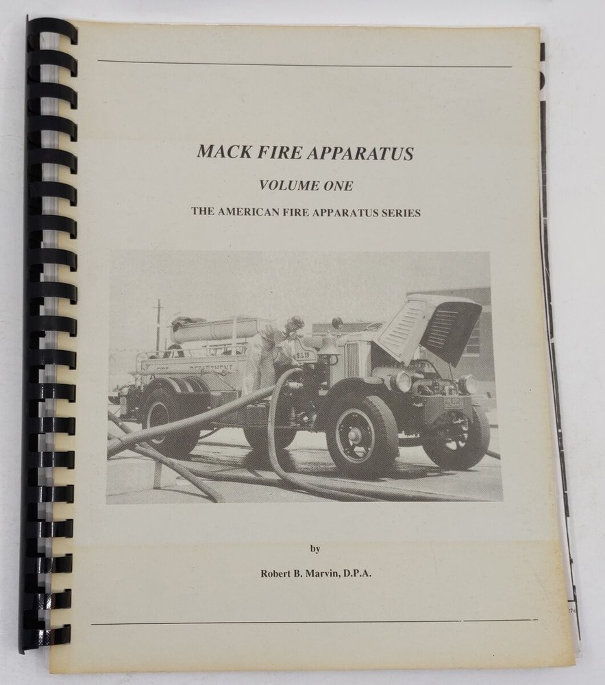 Mack Fire Apparatus Vol.1 Spiral-bound Book By Robert B. Marvin
