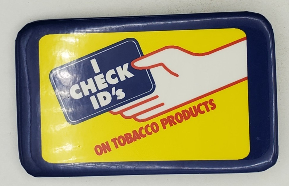 I Check IDs on Tobacco Products Rectangular Pinback Button Unbranded
