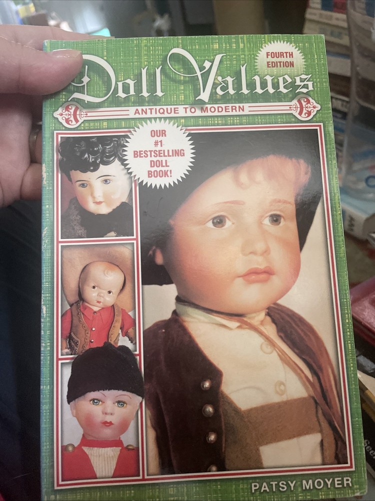 2000 Doll Values Collector's Reference Paperback Book 4th Edition by Patsy Moyer