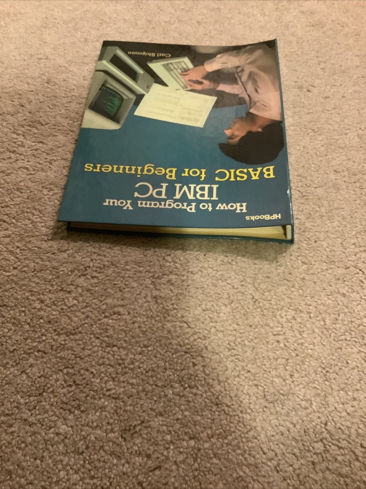 1983 How To Program Your IBM PC Basic For Beginners Book