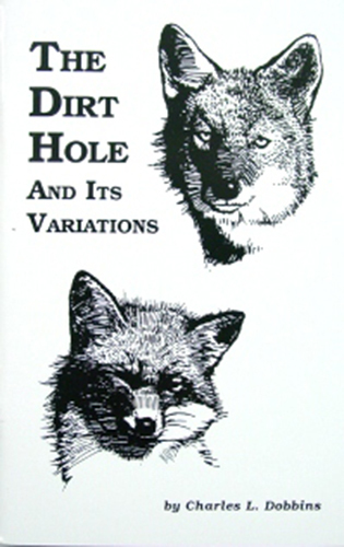 The Dirt Hole and Its Variations by Charles Dobbins (Book)
