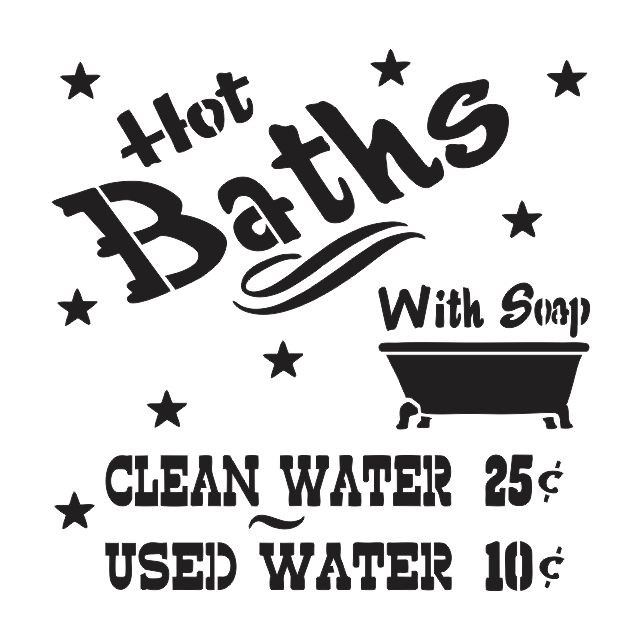 STENCIL **Hot Baths with Soap** Primitive Shabby Bathroom