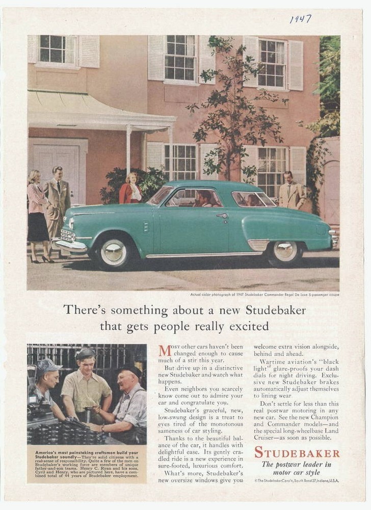 4) Studebaker ads; 1947 Commander & 1947 Champion Regal Deluxe "postwar styling"