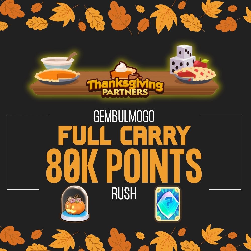 Thanksgiving Partners Event Monopoly_ go⭐PRE ORDER⭐ RUSH⭐ NOV 25 TH ⭐ TRUSTED