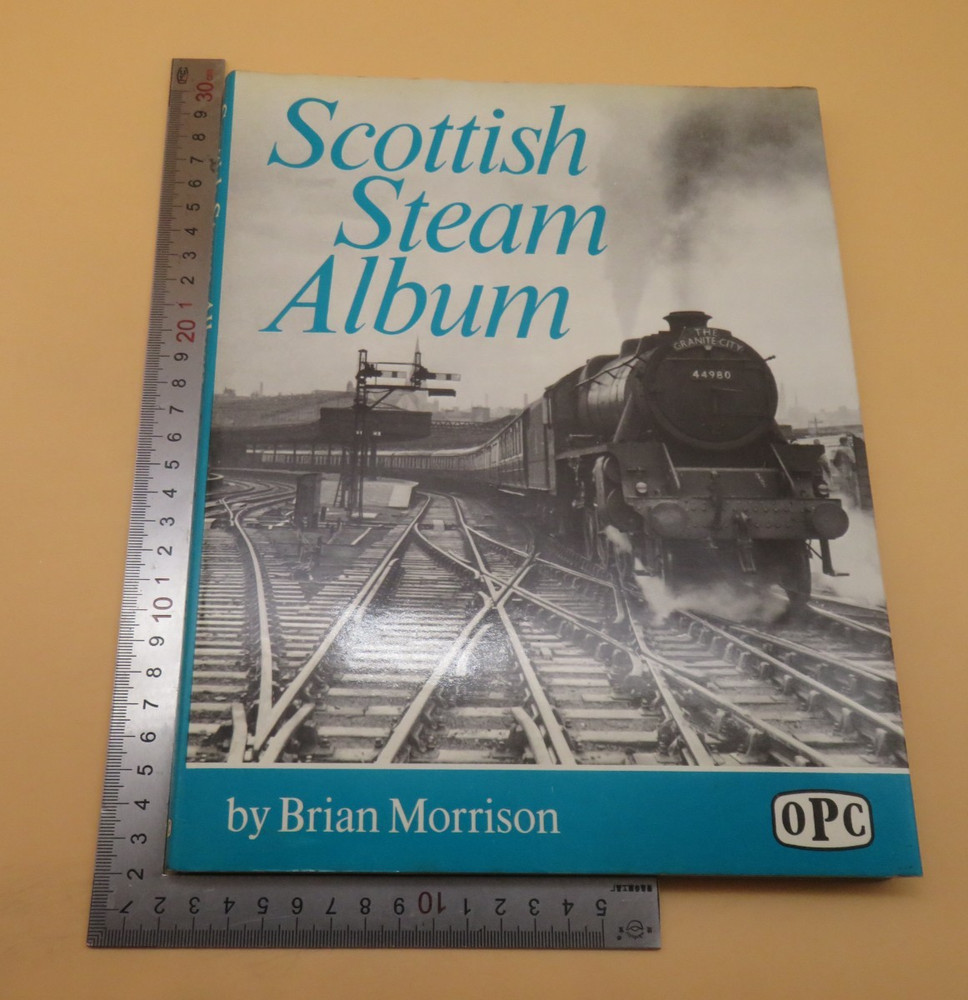 Scottish Steam Album Brian Morrison Hardback 1st Edition 1978