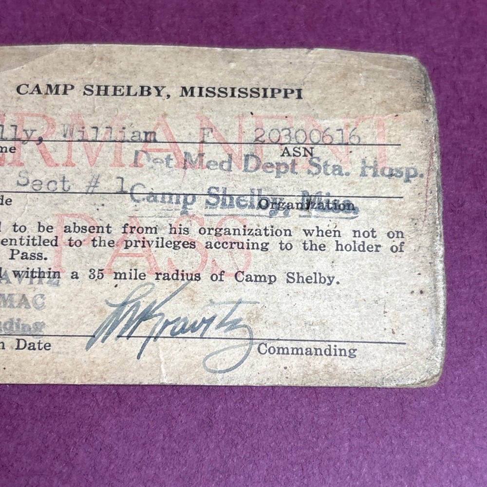 WWII Camp Shelby MS Permanent Pass Named & Signed Original Piece