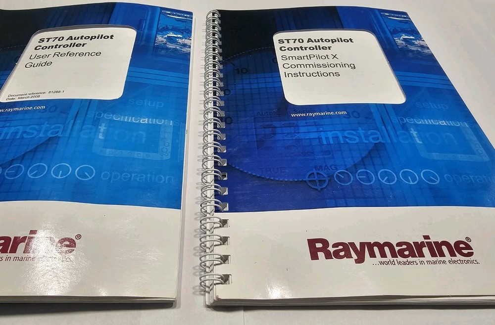 OEM Raymarine ST 70 Autopilot Reference Guide Commissioning Operators Manuals