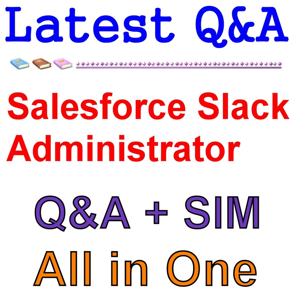 Salesforce Certified Slack Administrator Exam Q&A