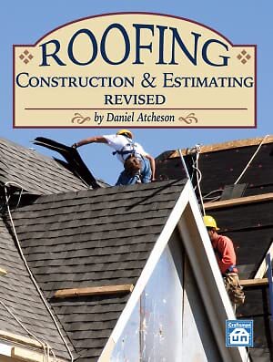 Roofing Construction & Estimating Revised by Dan Atcheson