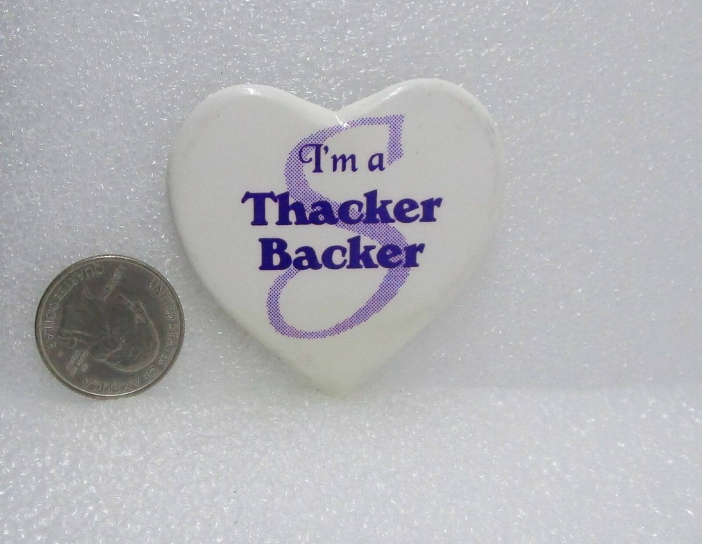 I'm A Thacker Backer Button Pin