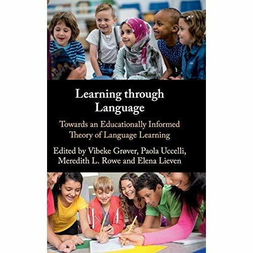 Learning through Language Towards an Educationally Informed Th… 9781107169357 LN