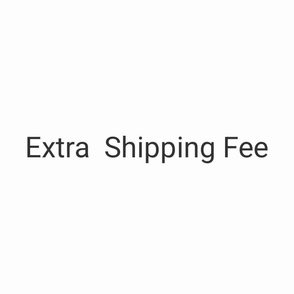 Extra Shipping Fee