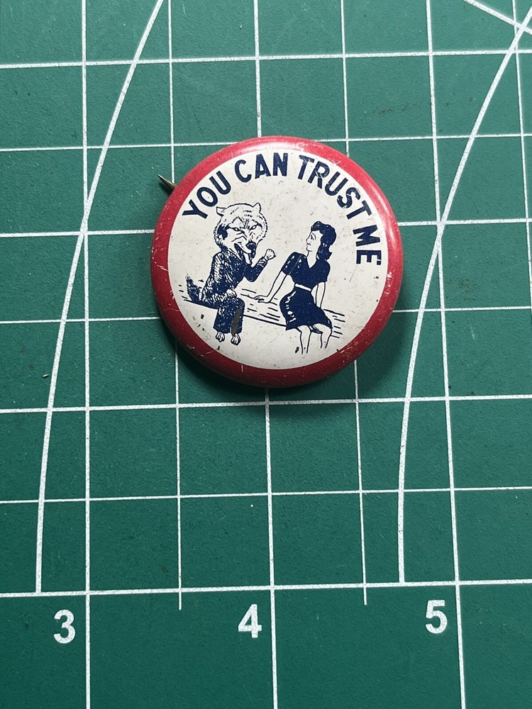 WWII "Your Can Trust Me" Button Pin Homefront