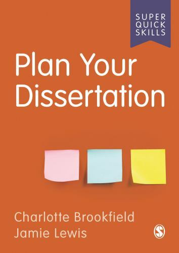 Plan Your Dissertation (Super Quick Skills) by Brookfield, Charlotte