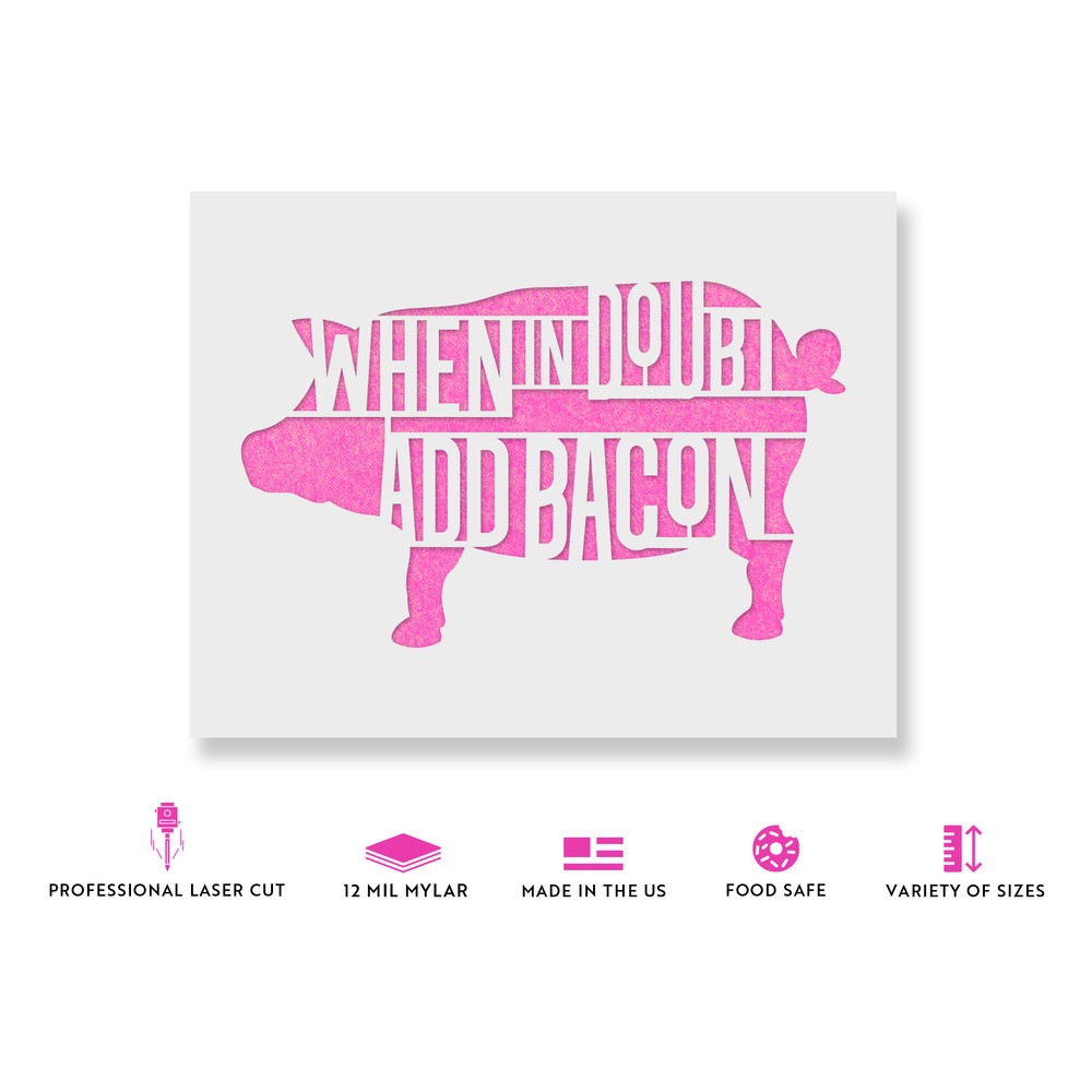 Add Bacon Pig Stencil - Durable & Reusable Mylar Stencils