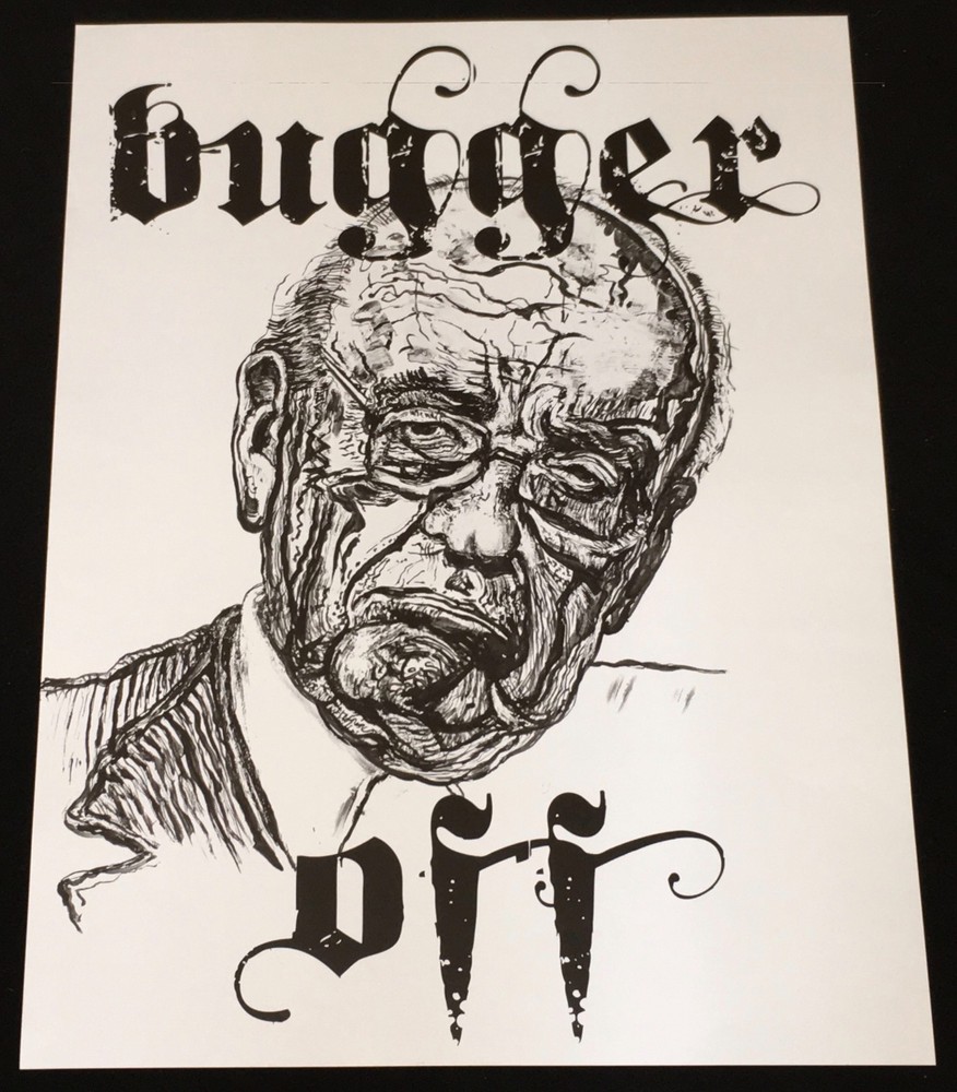 2011 ROBBIE CONAL "BUGGER OFF" ART PROTEST POSTER + COA!