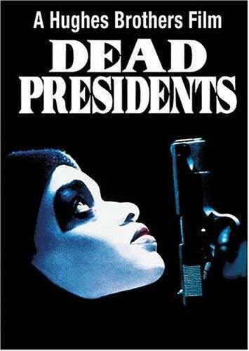 Dead Presidents - GOOD