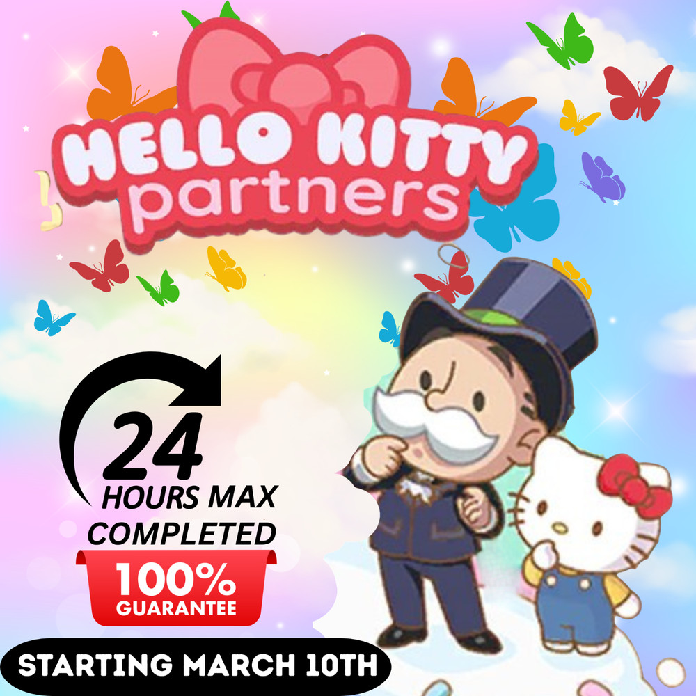 Monopoly Partners Event Go! Hello Kitty Partners  RUSH 24 HOURS MAX