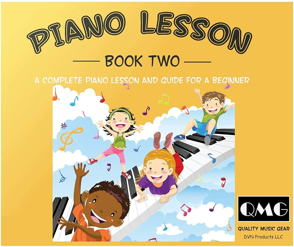 Piano Lessons Book 2: A Complete guide for Kids and Beginners; Color Coded Staff