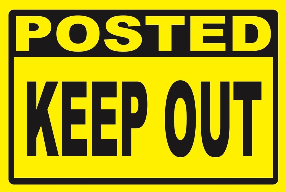 POSTED - KEEP OUT ...SIGN- #PS-431