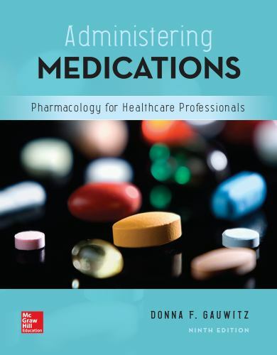 Administering Medications by Gauwitz, Donna