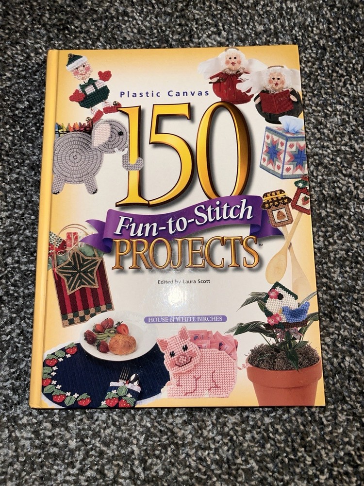 Plastic Canvas 150 Fun To Stitch Projects Hardcover Book