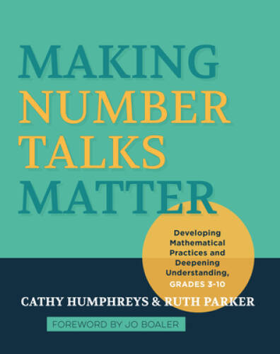 Making Number Talks Matter: Developing Mathematical Practices and De - VERY GOOD