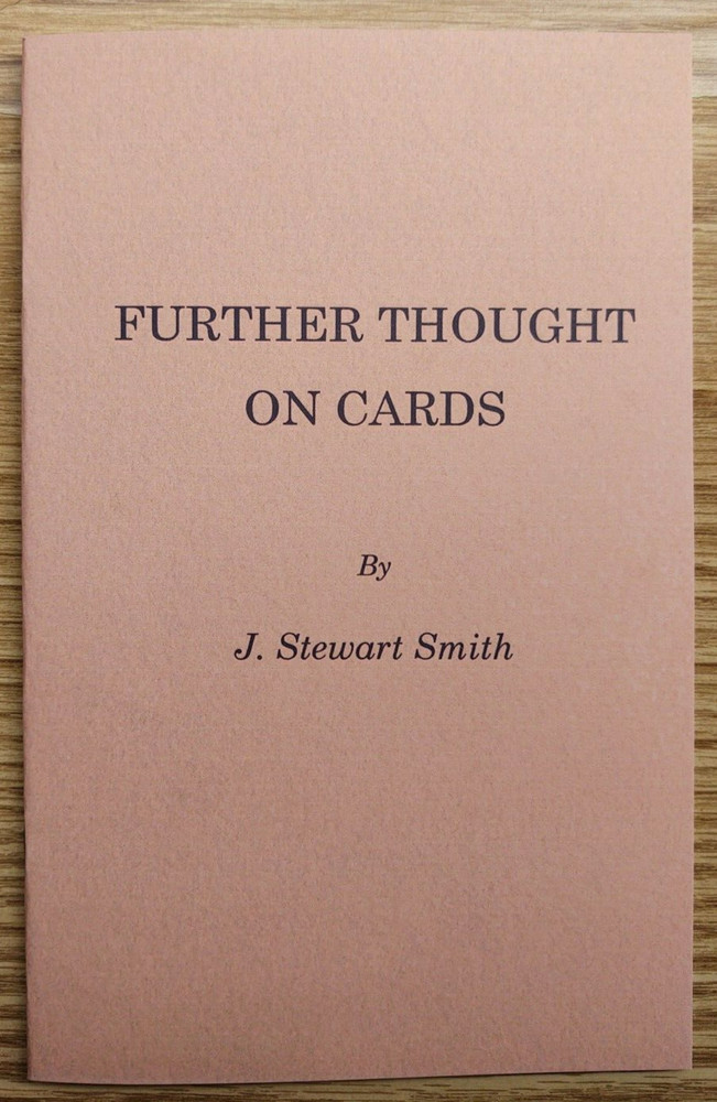 Further Thought on Cards by J. Stewart Smith