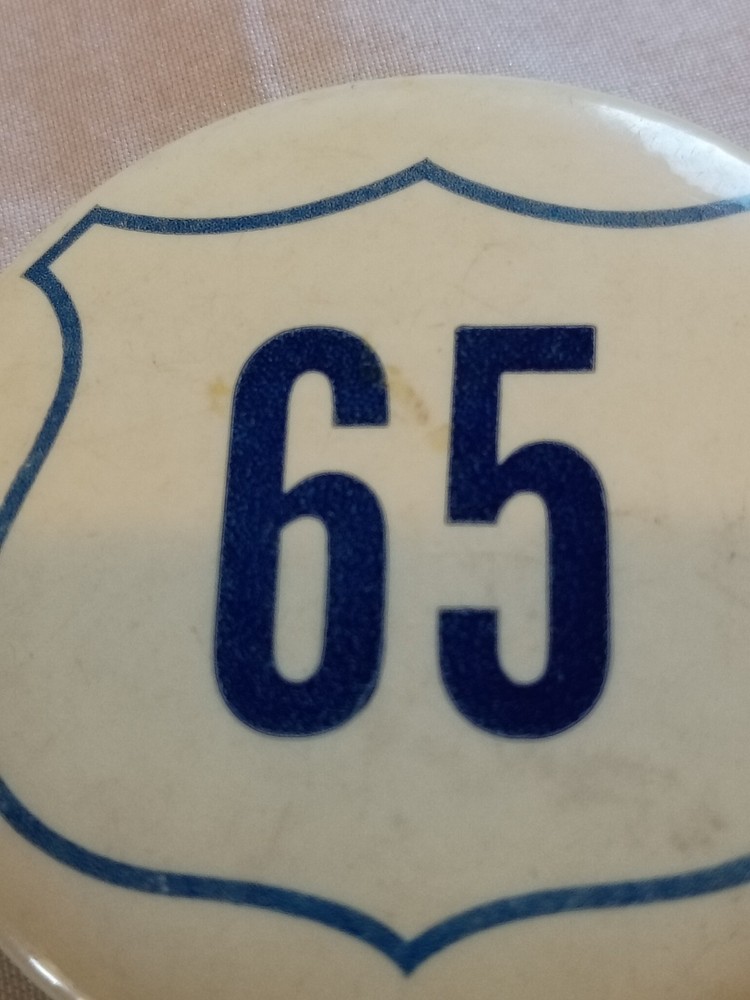 Vintage Route 65 Pinback Button.