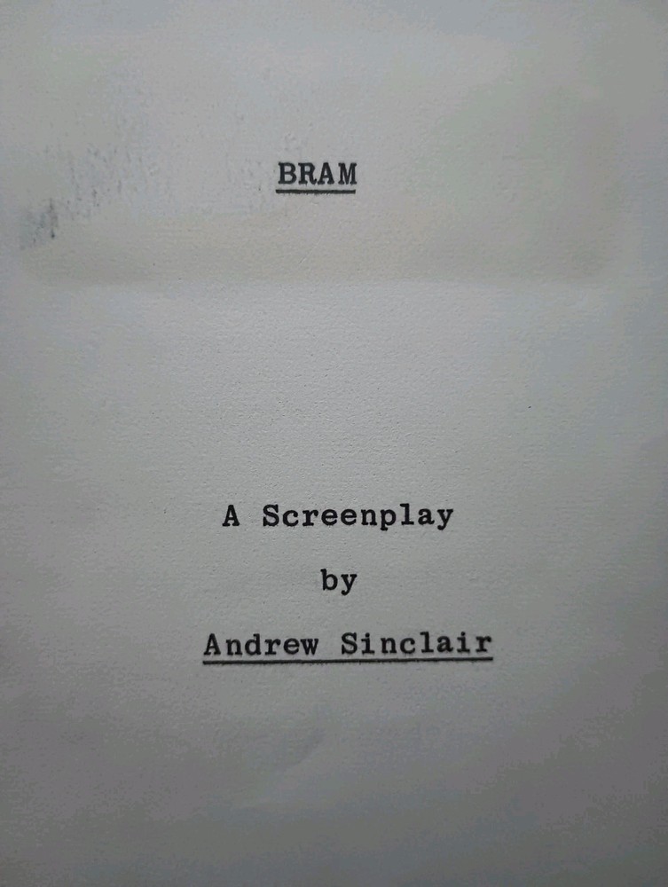 BRAM Unproduced Andrew Sinclair Movie Script