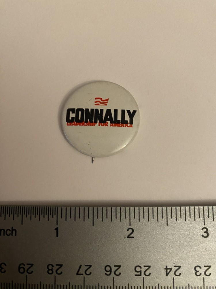 Connally Leadership For America Pin Back Button P165