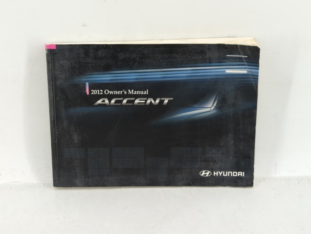 2012 Hyundai Accent Owners Manual Book Guide C8B5S