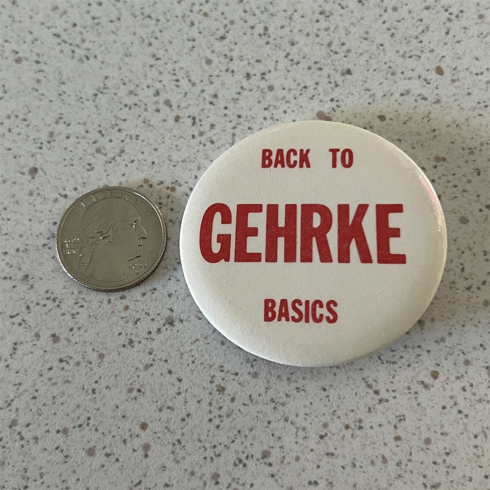 Back TO Basics Gehrke Pinback Button #45247