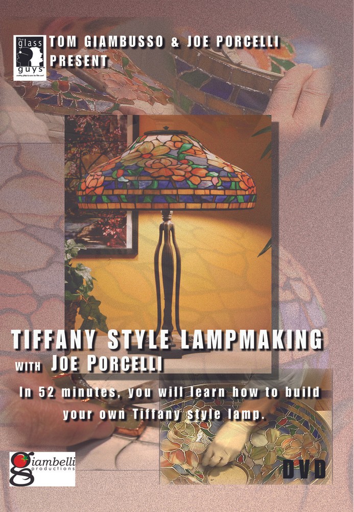 TIFFANY STYLE LAMPMAKING with Joe Porcelli