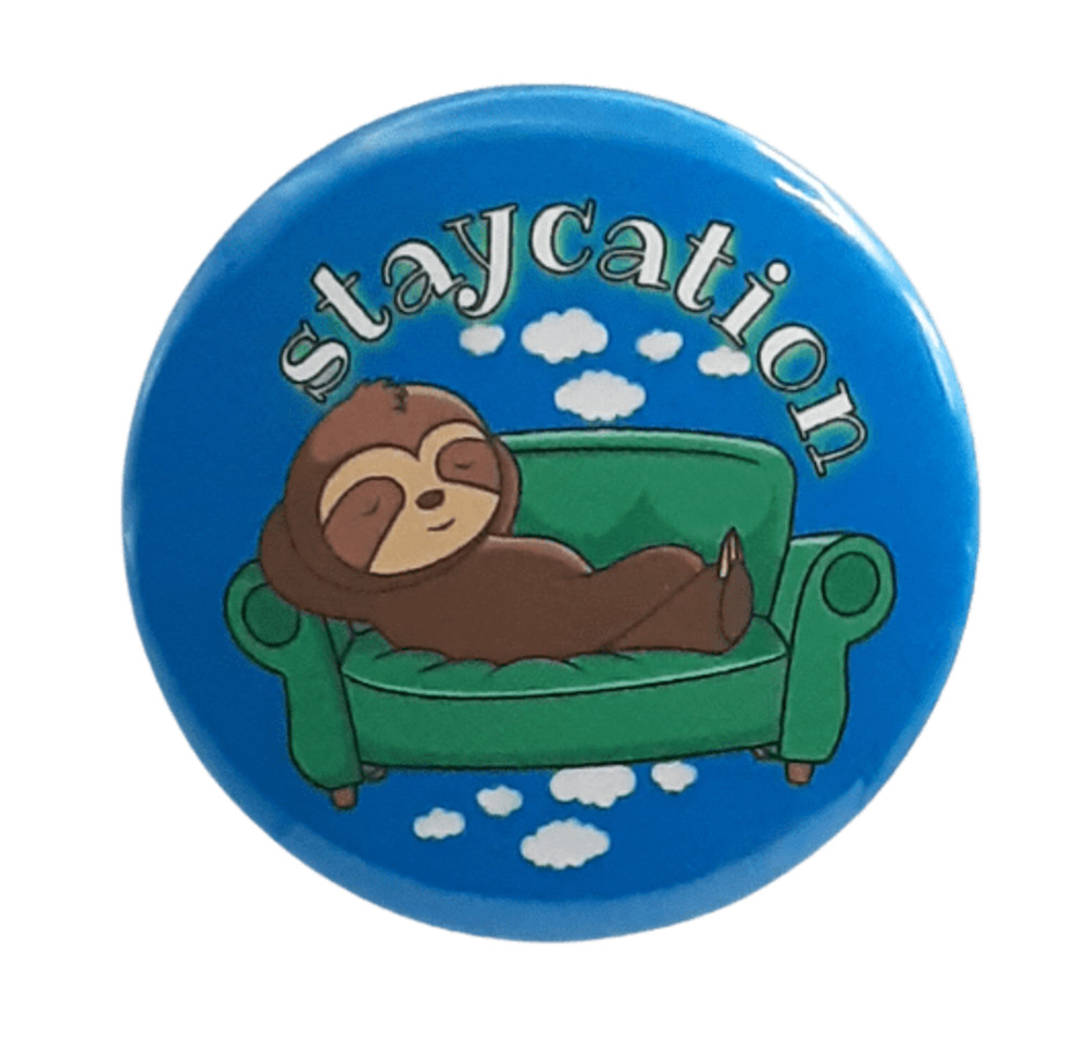 Staycation[ 2.25 inch  ]