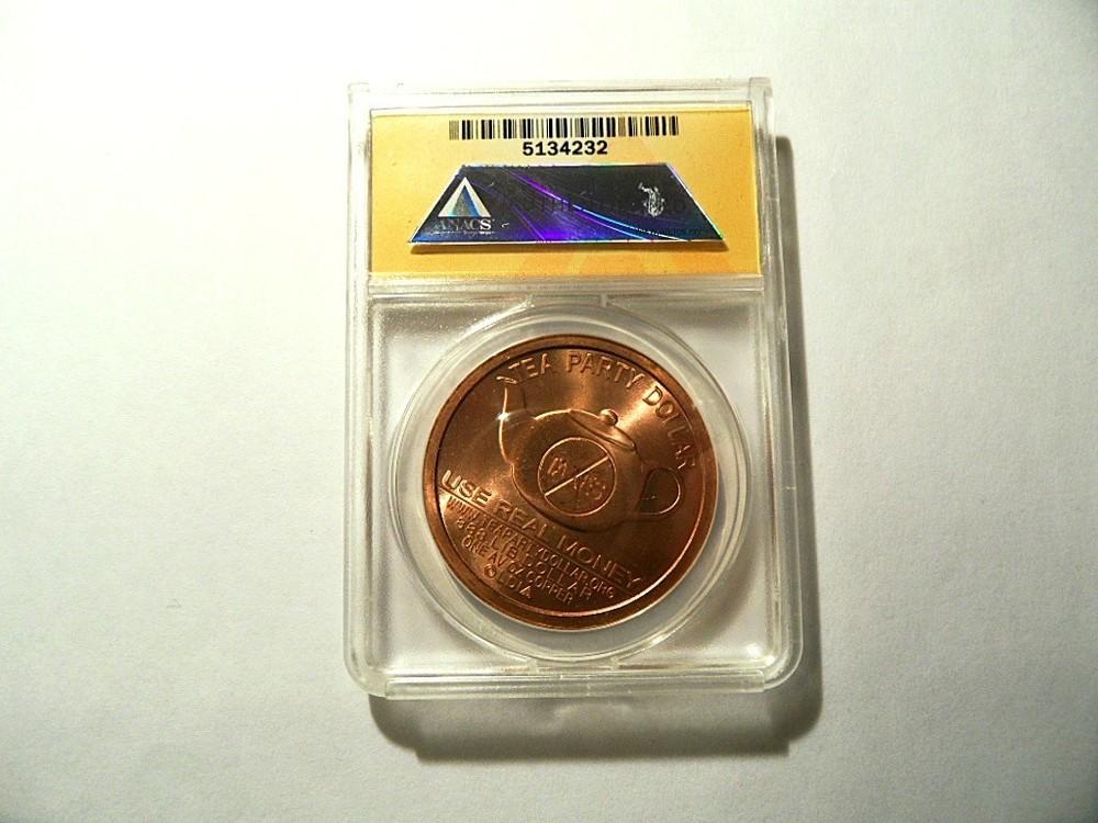 2008 TEA PARTY COPPER DOLLAR ANACS MS-67 RED